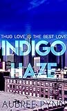 Indigo Haze: Thug...