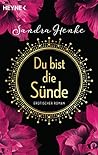 Du bist die Sünde by Sandra Henke