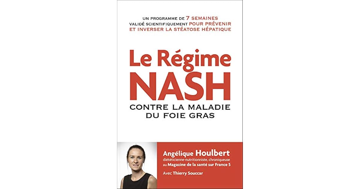 Le Régime Nash Contre La Maladie Du Foie Gras Pdf