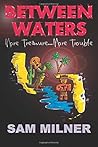 Between Waters: More Treasure...More Trouble