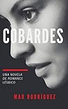 Cobardes: Novela de romance lésbico en español (Spanish Edition)