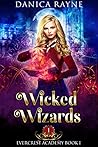 Wicked Wizards: A Reverse Harem Fantasy Romance (Evercrest Academy, Book 1)