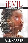 iEvil (A Tale of Urban Horror)