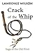 Crack of the Whip: Saga of ...