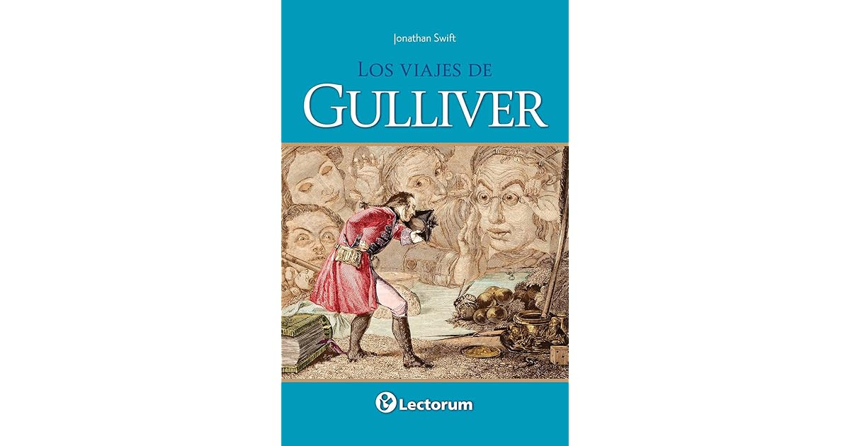 Los Viajes De Gulliver by Jonathan Swift