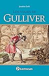 Los Viajes De Gulliver by Jonathan Swift