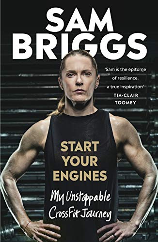 Start Your Engines: My Unstoppable CrossFit Journey (Kindle Edition)