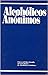 Alcoholicos Anonimos (Spanish Edition)