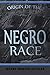 Origin of the Negro Race (1...