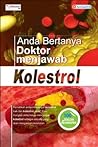 Anda Bertanya Doktor Menjawab : Kolesterol