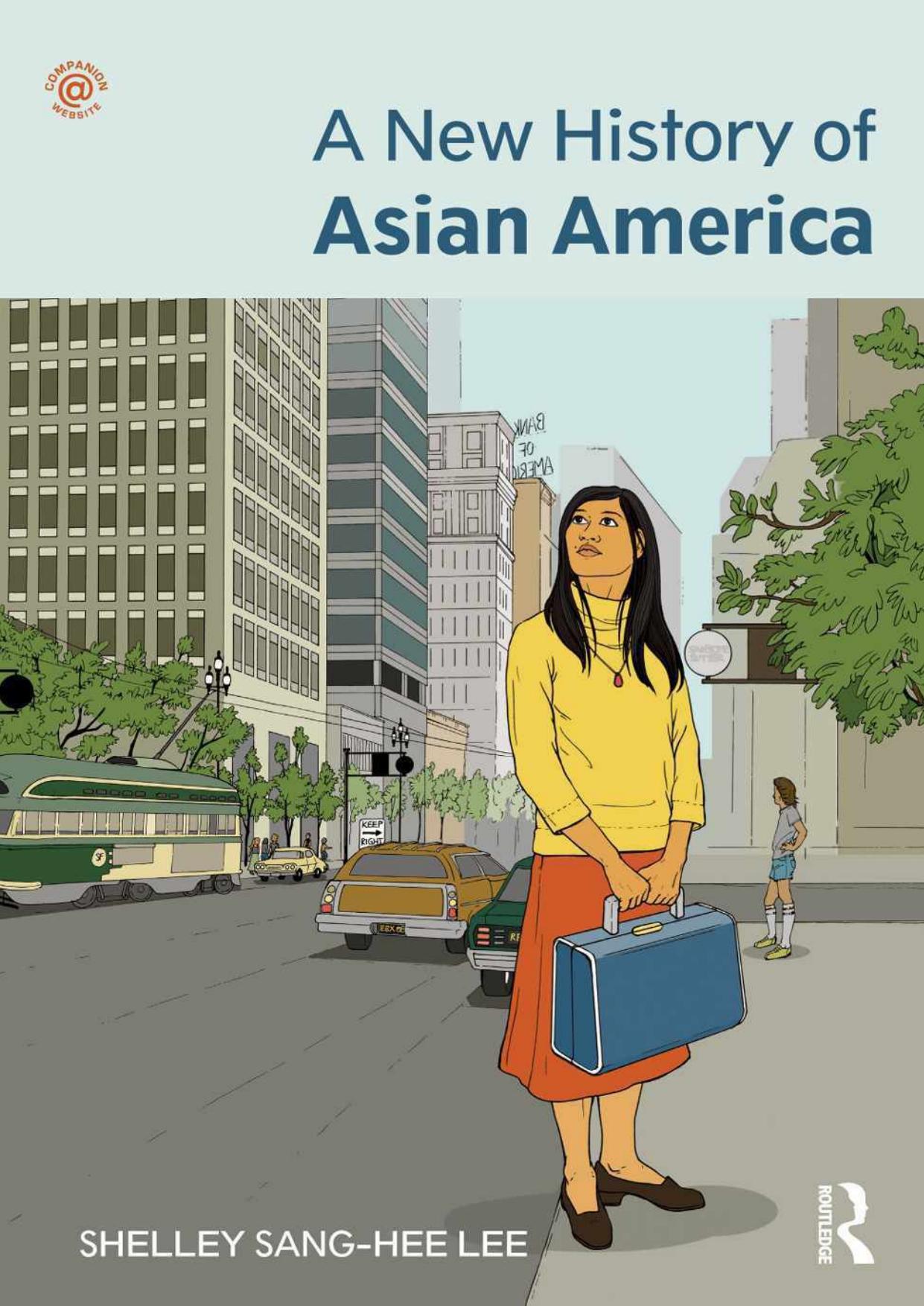 A New History of Asian America (Kindle Edition)