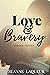 Love and Bravery: Sixteen S...