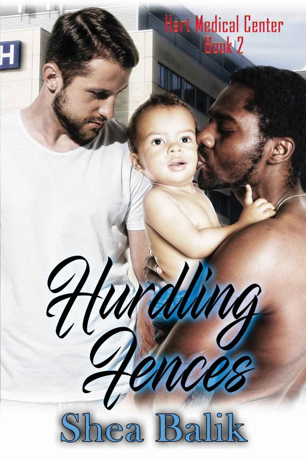Hurdling Fences (Hart Medical Center #2)