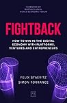 Fightback: How to win in the digital economy with platforms, ventures and entrepreneurs