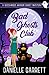 Bad Ghosts Club (Beechwood Harbor Ghost Mystery #7) by Danielle Garrett