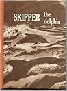 Skipper, the Dolphin