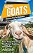 Raising Goats the Easy Way ...