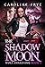 The Shadow Moon: (Wolf Awak...