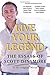 Live Your Legend: The Essay...