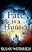 Fate is a Hunter by Susan Wüthrich