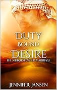 Duty Bound Desire: The Sheikh's Forced Marriage