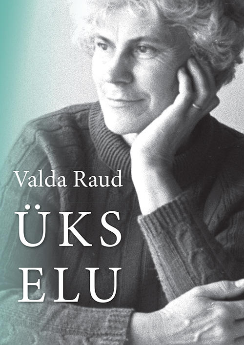 Valda Raud. Üks elu (Hardcover)