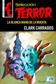 Portada de La blanca mano de la muerta, de Carrados, Clark