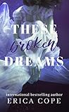 These Broken Dreams