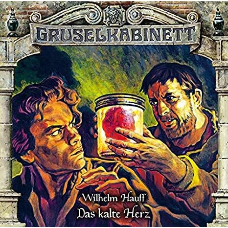 Gruselkabinett 159 Das Kalte Herz By Wilhelm Hauff