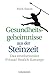 Gesundheitsgeheimnisse aus der Steinzeit: Das revolutionäre Primal Health-Konzept