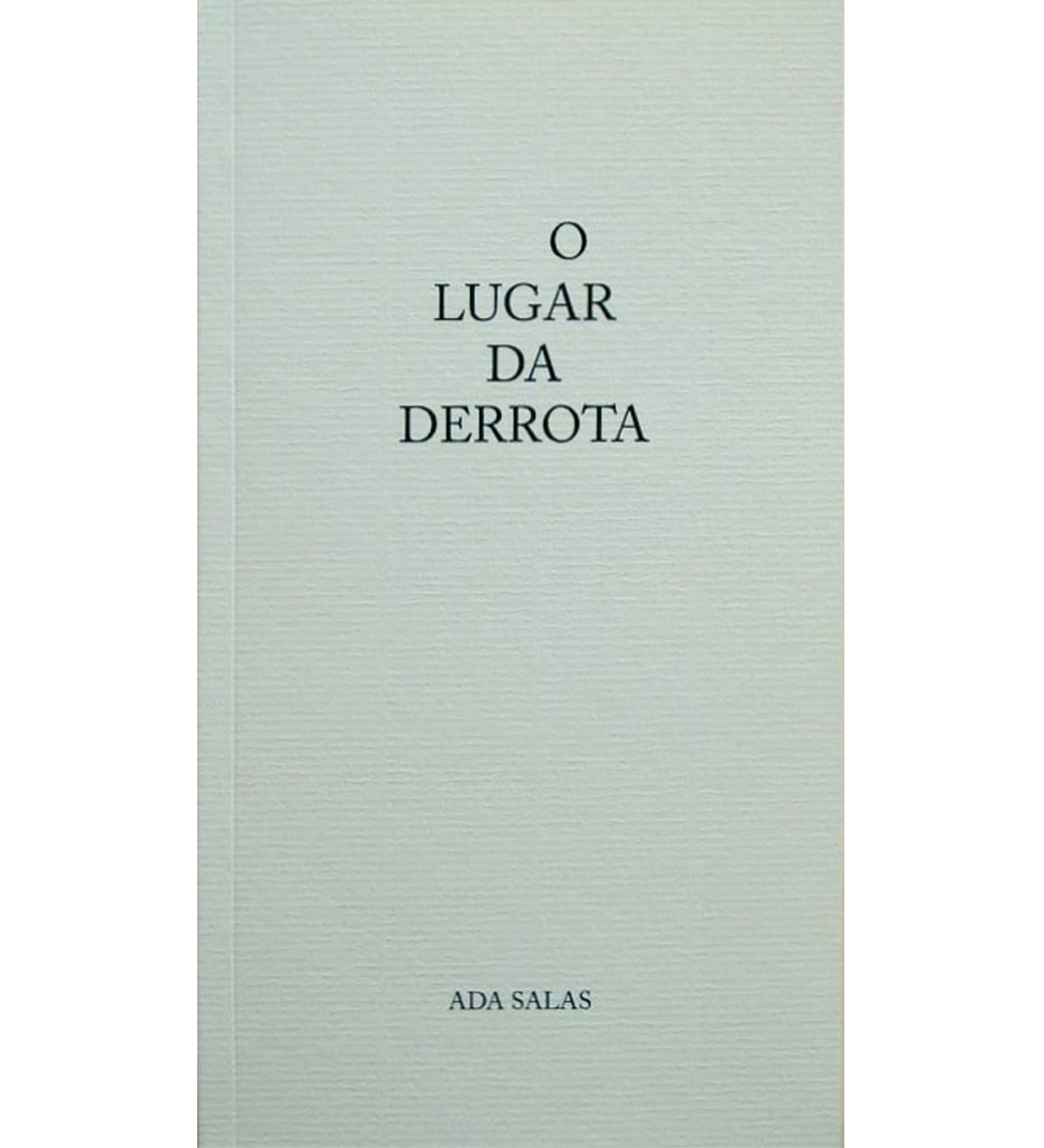 O Lugar da Derrota (Paperback)
