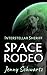 Space Rodeo (Interstellar Sheriff #2)
