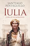 Iulia. Storia di ...
