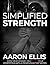 Simplified Strength : The Pocket Guide To Building Strength