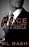 The Price Of Falling For A Hustla