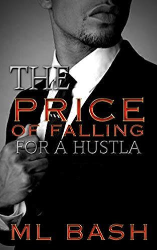 The Price Of Falling For A Hustla (Kindle Edition)