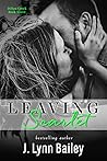 Leaving Scarlet by J. Lynn Bailey