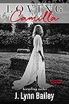 Loving Camilla by J. Lynn Bailey