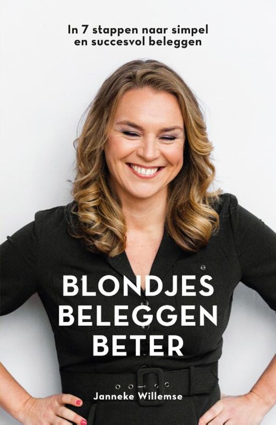 Blondjes beleggen beter: In 7 stappen naar simpel en succesvol beleggen (Paperback)
