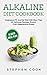Alkaline Diet Cookbook: Und...