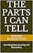 The Parts I Can Tell by Reenie Robertson