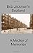 Bob Jackman's Scotland: A M...