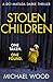 Stolen Children (DCI Matilda Darke, #6)