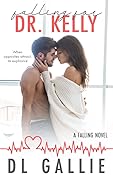 Falling for Dr. Kelly