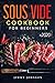 Sous Vide Cookbook For Begi...