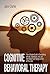 Cognitive Behavioral Therap...