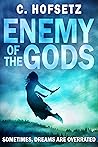 Enemy of the Gods: Sometimes, Dreams are Overrated (Challenges of the Gods, #2)