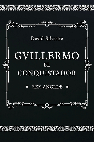 Guillermo el Conquistador (Spanish Edition)