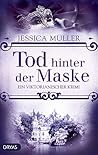 Tod hinter der Maske (Charlotte von Winterberg #1)