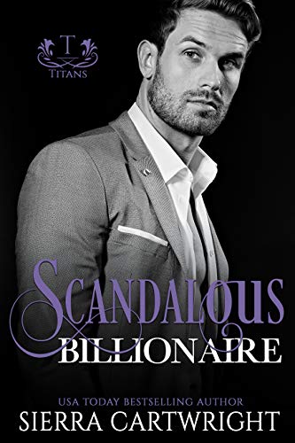 Scandalous Billionaire (Titans #4)